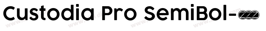 Custodia Pro SemiBol字体转换